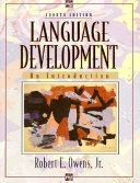 Language Development: An Introduction; Robert E. Owens; 1995