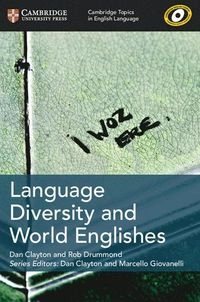 Language diversity and world englishes; Dan Clayton; 2018