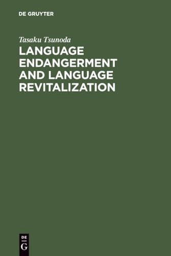 Language endangerment and language revitalization; Tasaku Tsunoda; 2006