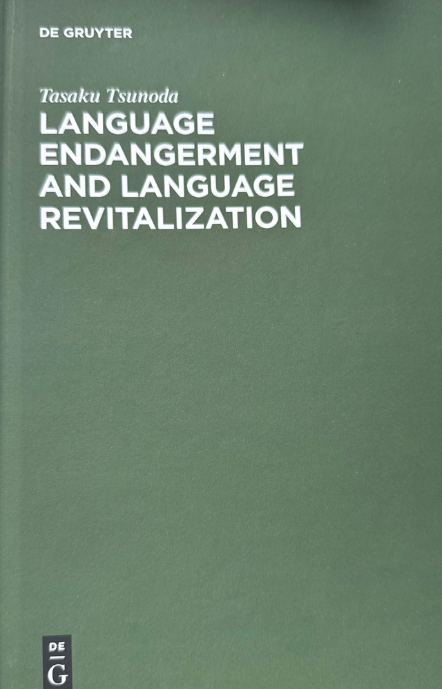 Language endangerment and language revitalization; Tasaku Tsunoda; 2006