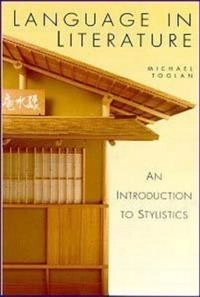 Language in literature : an introduction to stylistics; Michael J. Toolan; 1998