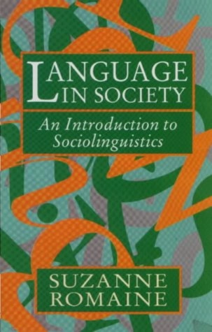 Language in society : an introduction to sociolinguistics; Suzanne Romaine; 1994
