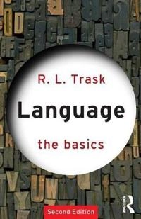 Language : the basics; Trask; 2004