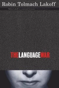 Language War; Robin Tolmach Lakoff; 2001