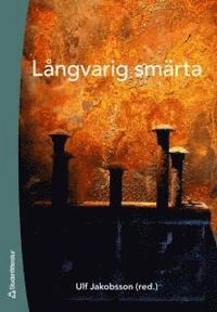 Långvarig smärta; Ulf Jakobsson; 2007