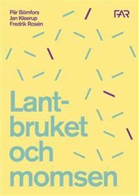 Lantbruket och momsen 2018; Pär Börnfors; 2018