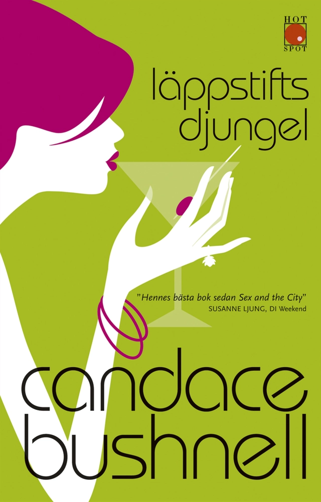 Läppstiftsdjungel; Candace Bushnell; 2007