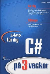 Lär dig C# på 3 veckor; Bradley Jones; 2002