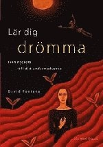 Lär dig drömma; David Fontana; 1999