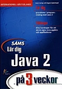 Lär dig Java 2 på 3 veckor; Laura Lemay; 1998