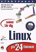 Lär dig Linux på 24 timmar; Bill Ball; 1998