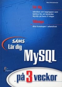 Lär dig MySql på 3 veckor; Mark Mazlakowski; 2000