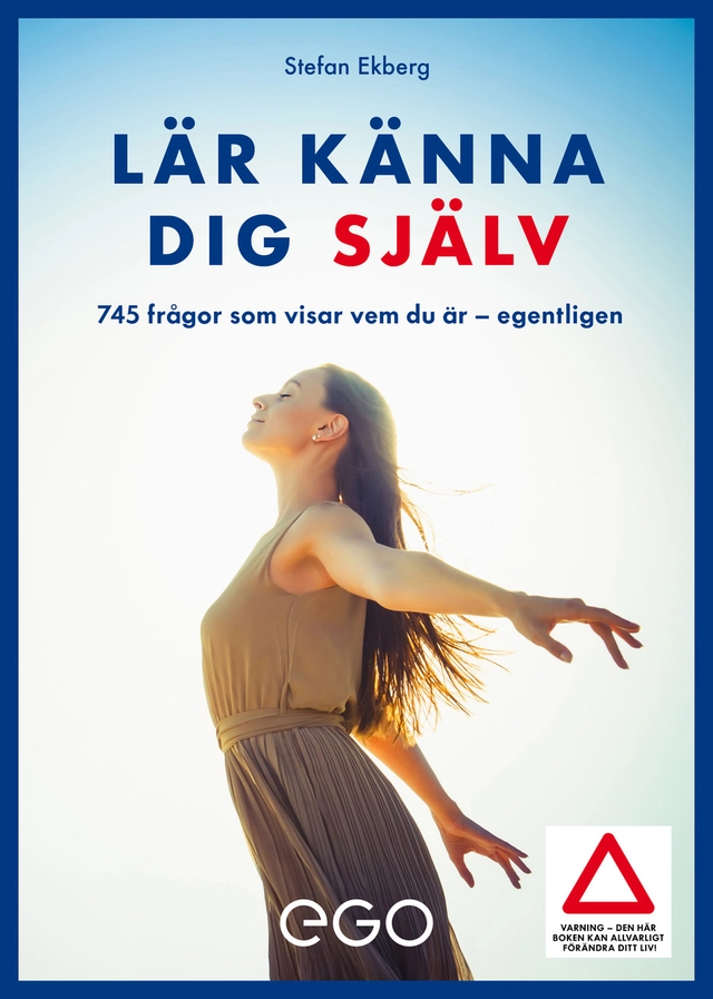 Lär känna dig själv - 756 frågor som visar vem du är - egentligen; Stefan Ekberg; 2018