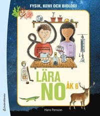Lära NO åk 6 - Grundbok; Hans Persson; 2023