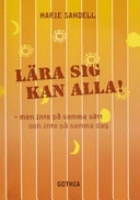 Lära sig kan alla - men inte på samma sätt; Marie Sandell; 2004
