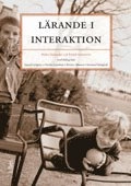 Lärande i interaktion; Helen Melander, Fritjof Sahlström; 2010