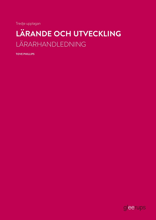 Lärande och utveckling, lärarhandledning; Tove Phillips; 2023
