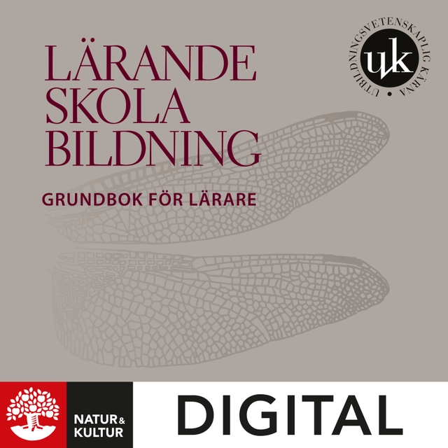 Lärande, skola, bildning; Ulf P. Lundgren, Caroline Liberg, Roger Säljö; 2021