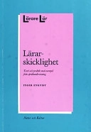 Lärare Lär/Lärarskicklighet; Inger Enkvist; 1993