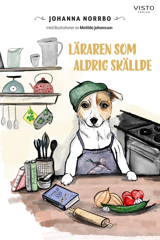 Läraren som aldrig skällde; Johanna Norrbo; 2023