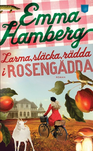 Larma, släcka, rädda i Rosengädda; Emma Hamberg; 2014