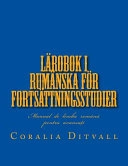 Lärobok i rumänska för fortsättningsstudier; Coralia Ditvall; 2018