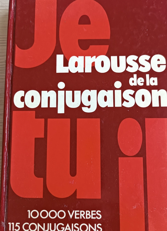 Larousse de la conjugaison 10000 verbes 115 conjugaisons; D. Bouix-Leeman, H.Colonna-Cesari, J. Dubois; 1980