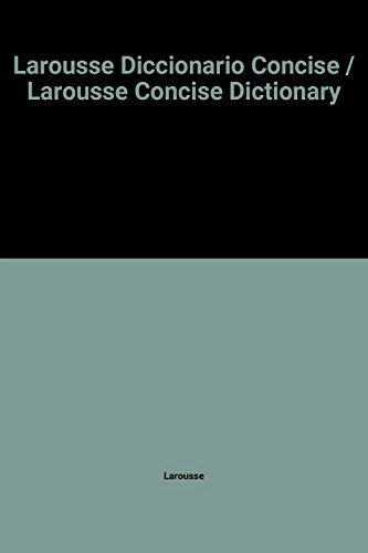 Larousse Diccionario Concise Ingles/Espanol