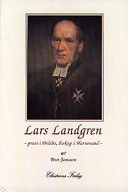 Lars Landgren : prost i Delsbo, biskop i Härnösand; Bror Jonsson; 1997