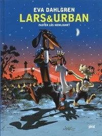 Lars & Urban : faster Los hemlighet; Eva Dahlgren; 2003