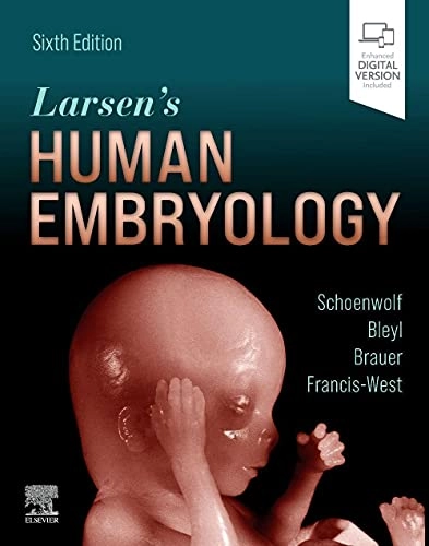 Larsen's human embryology; Gary C. Schoenwolf; 2021