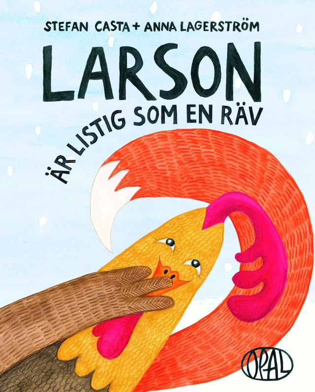 Larson är listig som en räv; Stefan Casta, Anna Lagerström; 2023
