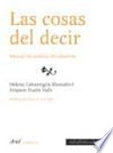 Las cosas del decir : manual de análisis del discurso; Helena Calsamiglia Blancafort; 2007