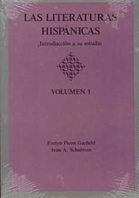 Las literaturas hispánicas : introducción a su estudio; Evelyn Picon Garfield; 1991
