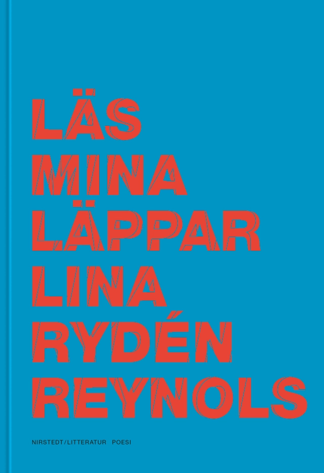 Läs mina läppar; Lina Rydén Reynols; 2019