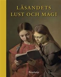 Läsandets lust och magi; Svensklärarföreningen, Modersmålslärarnas förening
(tidigare namn), Modersmålslärarnas förening; 2012