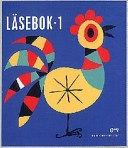 Läsebok 1, Lilla tuppen 1, Antologi; Lena Hultén Sonne, Lena Olsson-Hultén; 1996