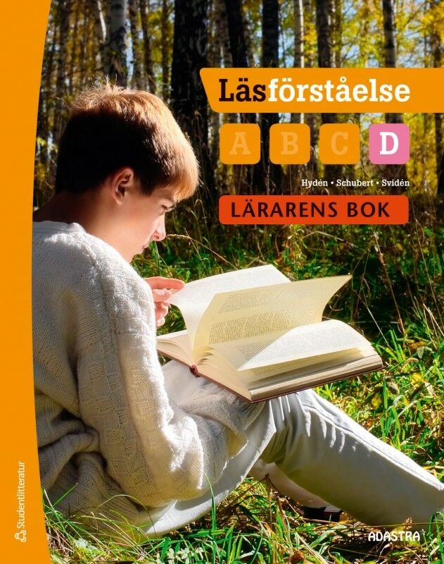 Läsförståelse D Lärarens bok; Görel Hydén, Magdalena Schubert, Cecilia Svidén; 2014