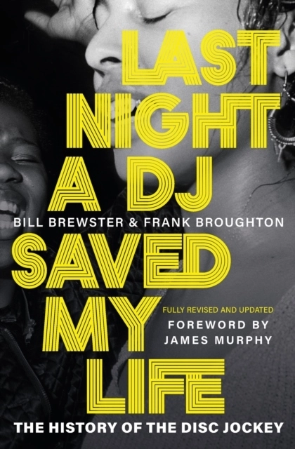 Last Night a DJ Saved My Life; Frank Broughton; 2022