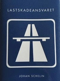 Lastskadeansvaret; Johan Schelin; 2015