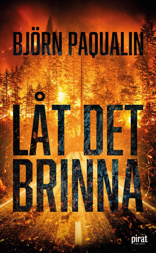 Låt det brinna; Björn Paqualin; 2021