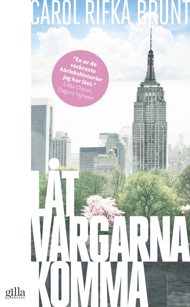 Låt vargarna komma; Carol Rifka Brunt; 2014