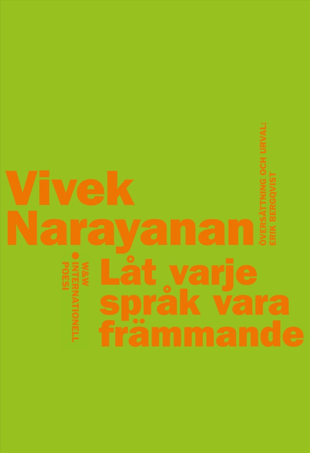 Låt varje språk vara främmande; Vivek Narayanan; 2015