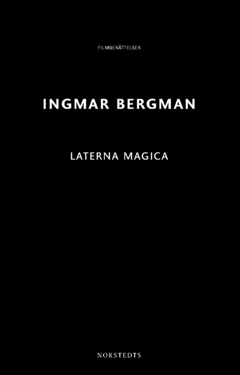 Laterna Magica; Ingmar Bergman; 2024