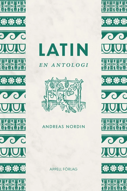 Latin : en antologi; Andreas Nordin; 2026