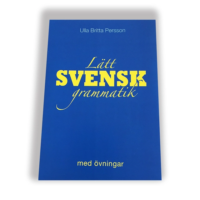 Lätt svensk grammatik med övningar; Ulla Britta Persson; 2018