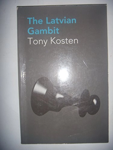 Latvian gambit; Tony Kosten; 1995