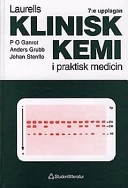 Laurells Klinisk kemi i praktisk medicin; Per Olov Ganrot; 1997