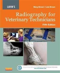 Lavin's radiography for veterinary technicians; Marg Brown; 2014
