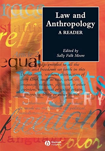 Law and Anthropology: A Reader; Editor:Sally F. Moore; 2004